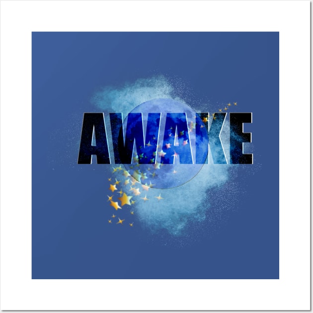 Awake Wall Art by D_AUGUST_ART_53